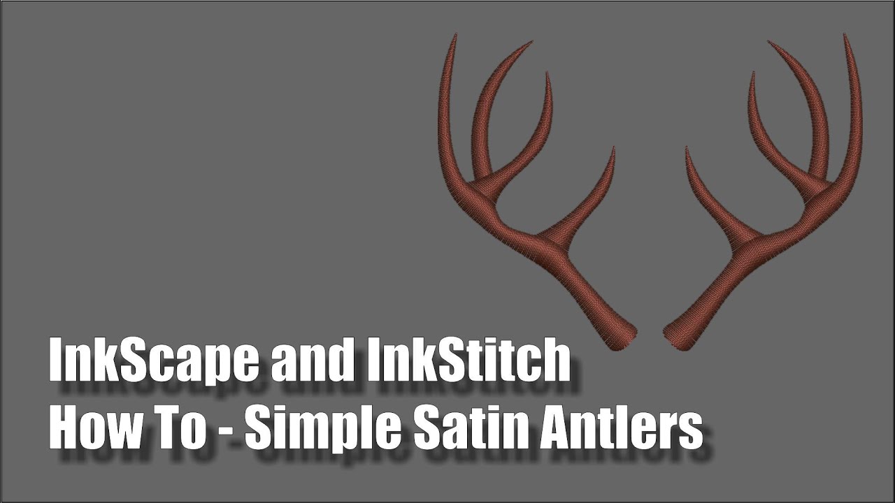 InkScape and InkStitch - Satin Antlers