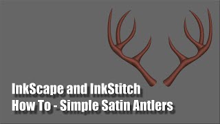 InkScape and InkStitch - Satin Antlers