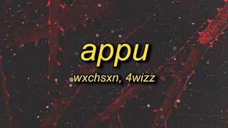 WXCHSXN, 4WIZZ - APPU (slowed + reverb) | mr. fresh cat
