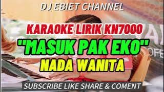 MASUK PAK EKO - KARAOKE LIRIK KN7000 - NADA WANITA
