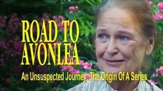 Road To Avonlea, An Unsuspected Journey: The Origin of A Series