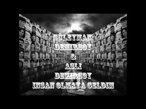 Süleyman  & Aslı Demirsoy- İnsan Olmaya Geldim