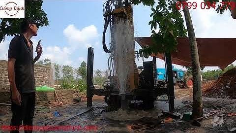 CẬN CẢNH GIÀN  KHOAN GIẾNG ĐÁ TRÚNG  MẠCH NƯỚC BẮN CAO 3M ,GIÀN KHOAN GIẾNG HIỆN  ĐẠI  NHẤT VIỆT NAM