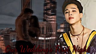Our First Wedding Night (Jimin Oneshot ff)