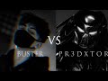 BUSTER VS P R 3 D X T O R #1🇲🇽🔥