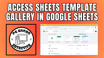 How to Access Sheets Template Gallery in Google Sheets