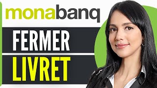 Comment Fermer Livret A Monabanq 2026