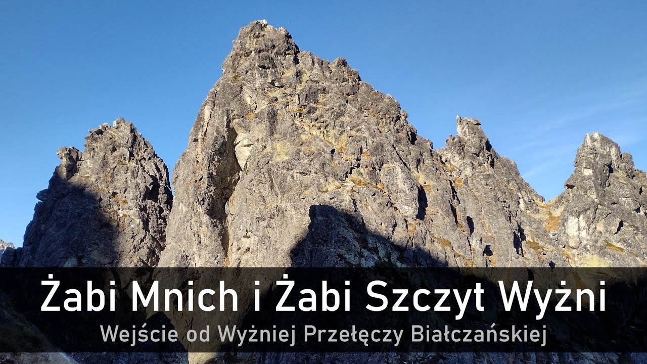 Żabi Mnich i Żabi Szczyt Wyżni - wejście od Wyżniej Przełęczy Białczańskiej
