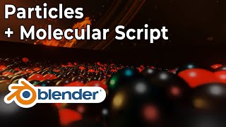 Particles with Molecular Script in Blender