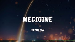 Dayglow - Medicine (Lyrics)