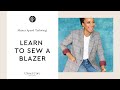 Learn to Sew a Classic Blazer: Mastering the Art of Speed Tailoring