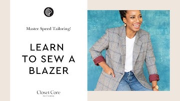 Learn to Sew a Classic Blazer: Mastering the Art of Speed Tailoring