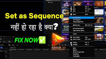 EDIUS 11 - "Set as Sequence" Nehi Horaha? (FIX NOW) ✅