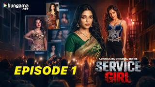 Service Girl Full Episode 1 | New Full Hindi Web Series 2026 | Khushi Dubey, Mallobika Banerjii