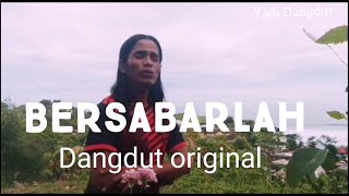 Bersabarlah Dangdut original