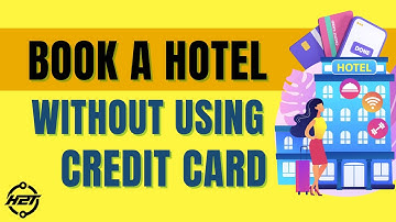 How To Book Hotel Without Credit Card (Easy)