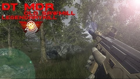 DT MDR OldSawmill Legendarykill