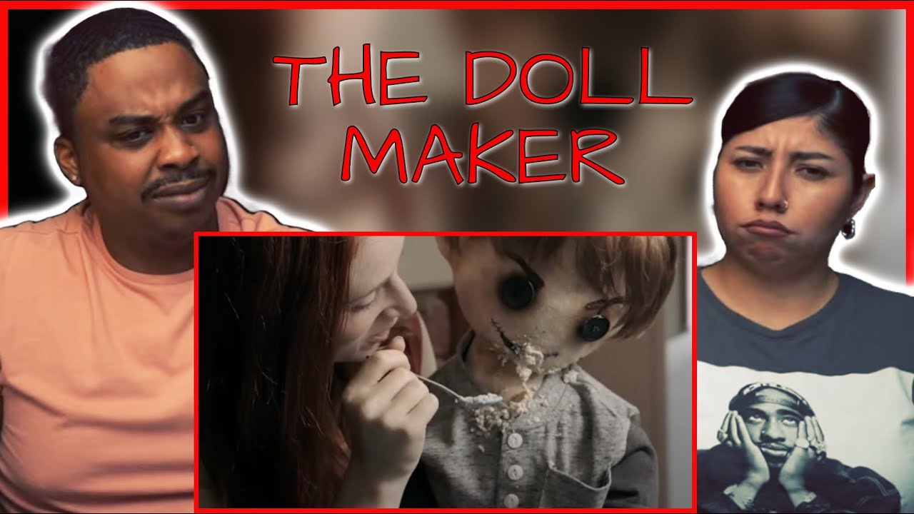 HORROR SHORT FILM ''THE DOLL MAKER'' ALTER REACTION - YouTube