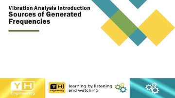 Vibration Analysis Introduction - Sources of Generated Frequencies