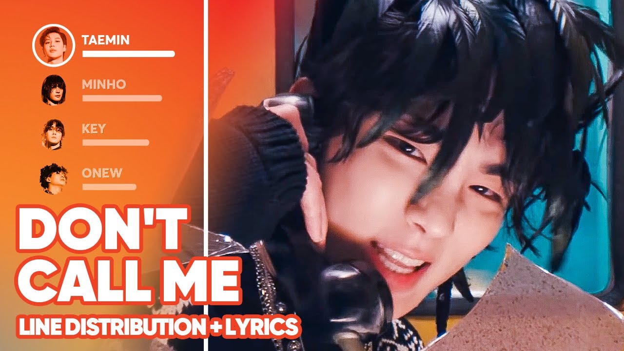 SHINee - Don't Call Me (Line Distribution + Lyrics Color Coded) PATREON REQUESTED