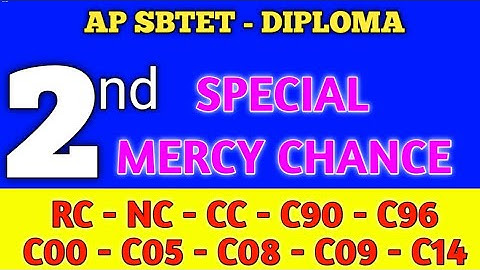 SPECIAL MERCY - 2nd - CHANCE # AP SBTET # DIPLOMA # RC#NC#C90#C96#C00#C05#C09#C14#PART TIME #CC