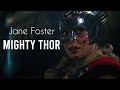 jane foster ∣ mighty thor