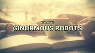 Ginormous Robots-Nathan Moore [No Copyright Music] - Heal Music