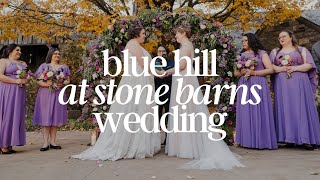 Blue Hill at Stone Barns Wedding Film | April & Erin | Tarrytown, NY | Hudson Valley Wedding Video