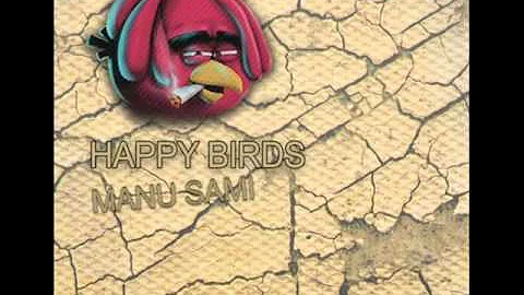 Manu Sami - Happy Birds (Original Mix)