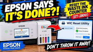 Don't Throw Away Your Epson! Reset the Waste Ink Counter (ET-2800)