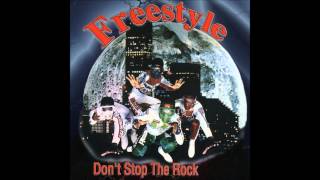 Freestyle - Don't Stop The Rock (Audio - HQ)