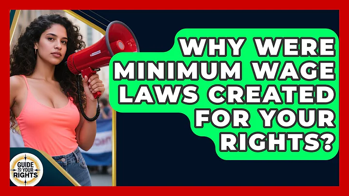 Why Were Minimum Wage Laws Created For Your Rights? - Guide To Your Rights