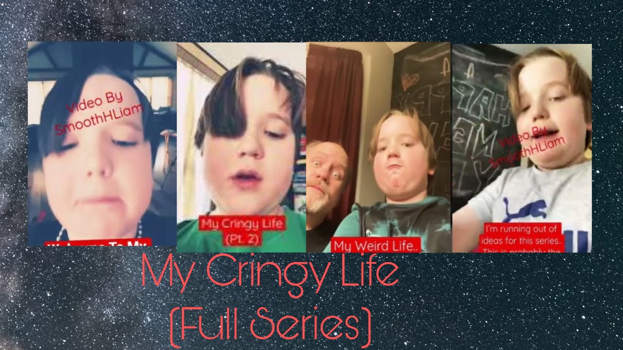 My Cringy Life.. SmoothHLiam Off Camera (Full Series) 