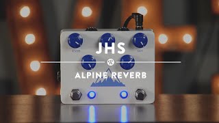JHS Alpine Reverb | Reverb Demo Video