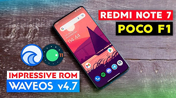 🌊WaveOS v4.7 for Redmi Note 7 & POCO F1 | The Impressive Rom with Android 11 | Oxygen OS Ui