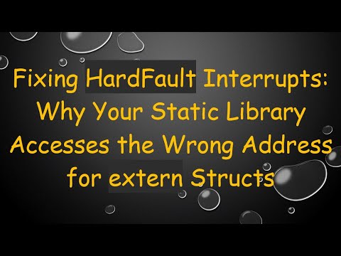 Fixing HardFault Interrupts: