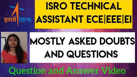 ISRO Technical Assistant ECE|EEE|EI Mostly Asked Doubts and Questions| Question and Answer Video