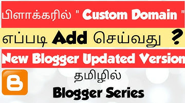 How To Add Custom Domain In Updated New Blogger Setting | Tamil Bloggers