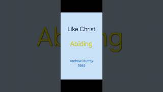 Andrew Murray Like Christ #chosen #realleadership #servantkings