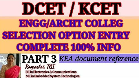 DCET 2022/ KCET : PART 3: ENGINEERING/ARCHITECTURE  COLLEGE SELECTION  OPTION ENTRY COMPLETE INFO