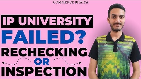 IPU RECHECKING OR INSPECTION | Commerce Bhaiya