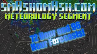 72 Hour and 96 Hour Forecasts!