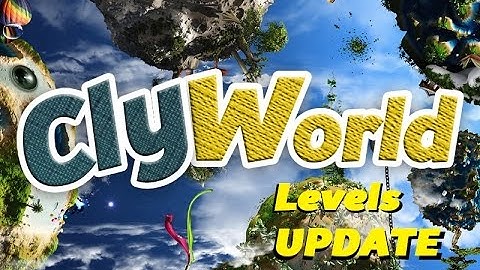 ClyWorld Game Levels Update May 6