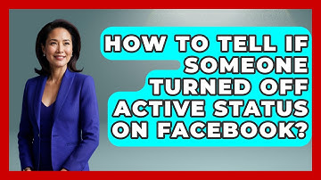 How To Tell If Someone Turned Off Active Status On Facebook? - Everyday-Networking
