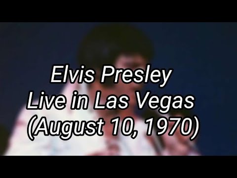 Elvis Presley   Live In Las Vegas August 10 1970 New Edit 2023