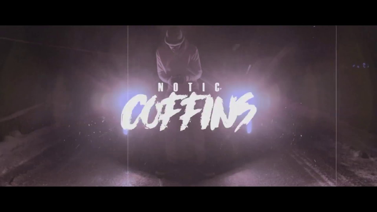 Notic - Coffins - YouTube