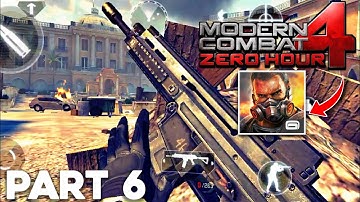Modern Combat 4 Zero Hour Mission 4 | Walkthrough Part 6 Gameplay