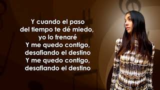 Maria Becerra - Desafiando el Destino (Letra/Lyrics)