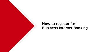How to register for Business Internet Banking?