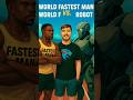world fastest man vs world fastest robot 🤖 #mr beast #shorts  video credits by mr beast